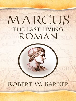 cover image of Marcus the Last Living Roman